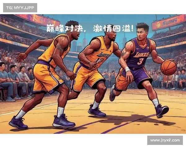 NBA赛场激情四溢：精彩解说带你领略每一场紧张刺激的篮球对决